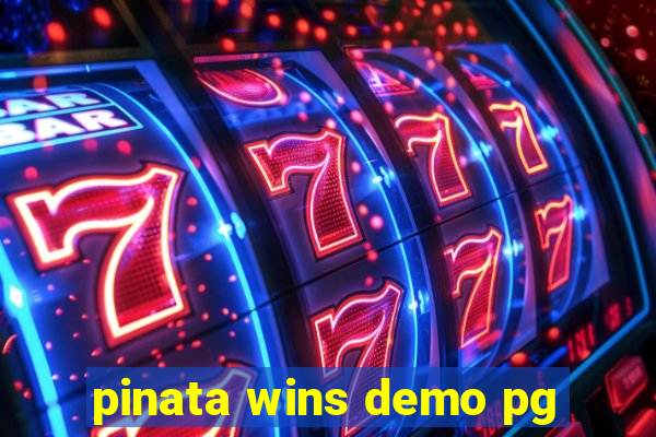 pinata wins demo pg